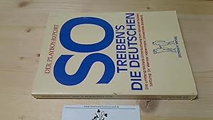 Bild des Verkufers fr So treiben's die Deutschen : d. Playboy-Report ; d. umfangreichste Untersuchung zum Sexualverhalten. Autoren: Werner Habermehl ; Raimund le Viseur. Von Raimund le Viseur. Unter Mitarb. von Angela Brokmann . Durchgefhrt unter Leitung von Werner Habermehl zum Verkauf von Antiquariat im Kaiserviertel | Wimbauer Buchversand