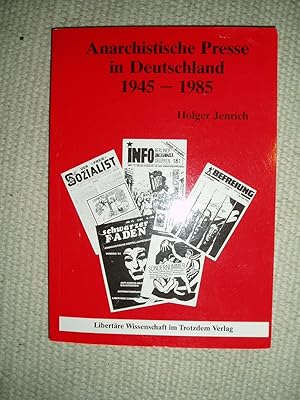 Anarchistische Presse in Deutschland 1945-1985