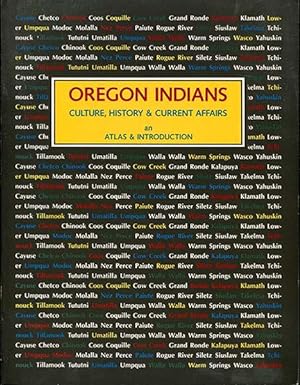 Immagine del venditore per Oregon Indians Culture, History & Current Affairs: An Atlas & Introduction venduto da Book Happy Booksellers
