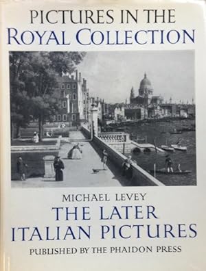 Seller image for The Later Italian Pictures In The Collection Of Her Majesty The Queen for sale by Austin's Antiquarian Books