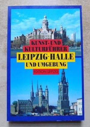 Kunst- und Kulturführer Leipzig - Halle und Umgebung.
