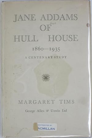 Seller image for Jane Addams of Hull House 1860-1935: A Centenary Study for sale by Powell's Bookstores Chicago, ABAA