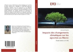 Seller image for Impacts des changements climatiques sur les agrumes au Maroc : tude base sur le SIG for sale by AHA-BUCH GmbH