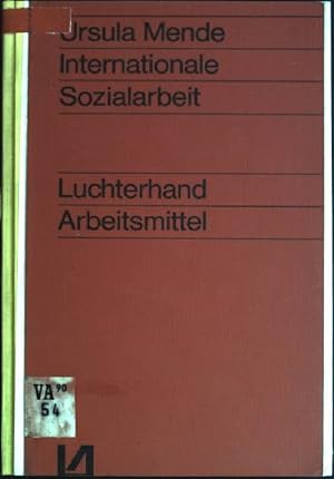 Immagine del venditore per Internationale Sozialarbeit Luchterhand Arbeitsmittel venduto da books4less (Versandantiquariat Petra Gros GmbH & Co. KG)