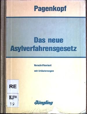 Bild des Verkufers fr Das neue Asylverfahrensgesetz: Vorschriftentext mit Erluterungen zum Verkauf von books4less (Versandantiquariat Petra Gros GmbH & Co. KG)