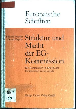 Struktur und Macht der EG-Kommission: die Kommission im System der Europäischen Gemeinschaft Euro...