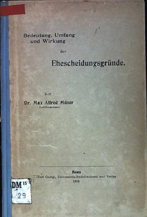 Bild des Verkufers fr Bedeutung, Umfang und Wirkung der Scheidungsgrnde des Brgerlichen Gesetzbuches. zum Verkauf von books4less (Versandantiquariat Petra Gros GmbH & Co. KG)