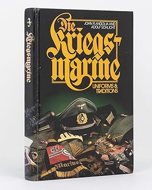 Kriegsmarine. Uniforms and Traditions. Volume 3