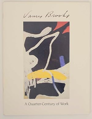 Bild des Verkufers fr James Brooks: A Quarter Century of Work zum Verkauf von Jeff Hirsch Books, ABAA