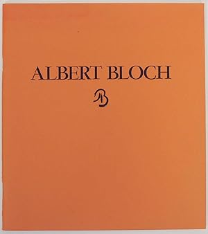 Seller image for Albert Bloch 1882-1961, An American Expressionist, Paintings, Drawings, Prints for sale by Jeff Hirsch Books, ABAA