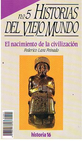 Imagen del vendedor de Historias del Viejo Mundo n. 5 El nacimiento de la Civilizacin a la venta por lisarama