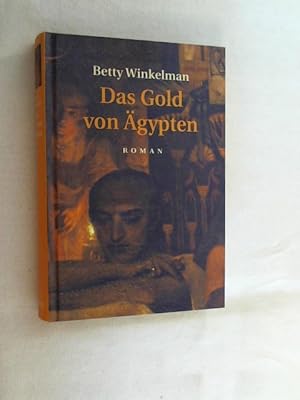 Bild des Verkufers fr Das Gold von gypten : historischer Kriminalroman. zum Verkauf von Versandantiquariat Christian Back