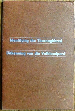 Identifying the Thoroughbred Uitkenning Van Die Volbloedperd