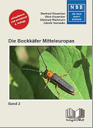 Bild des Verkufers fr Die Bockkfer Mitteleuropas 2 : Cerambycidae. Band 2: Die mitteleuropischen Arten zum Verkauf von AHA-BUCH GmbH