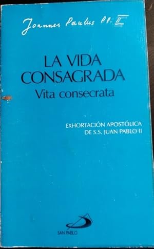 Immagine del venditore per LA VIDA CONSAGRADA. VITA CONSECRATA. EXHORTACION APOSTOLICA DE S.S. JUAN PABLO II. venduto da Libreria Lopez de Araujo