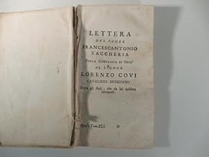 Lettera del padre Francescantonio Zaccheria della compagnia di Gesu' al signor Lorenzo Covi caval...