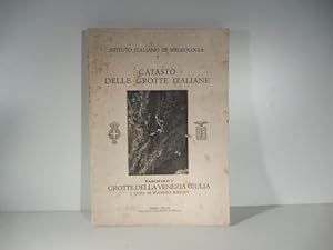 Catasto delle grotte italiane. Fascicolo I. Grotte della Venezia Giulia