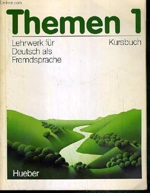 Seller image for THEMEN 1 - LEHRWERK FUR DEUTSCH ALS FREMDSPRACHE KURSBUCH. for sale by Le-Livre