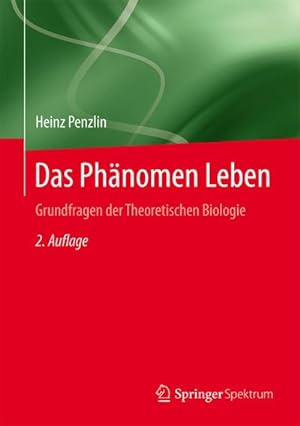 Imagen del vendedor de Das Phnomen Leben a la venta por BuchWeltWeit Ludwig Meier e.K.