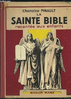 Seller image for LA SAINTE BIBLE RACONTEE AUX ENFANTS for sale by Le-Livre