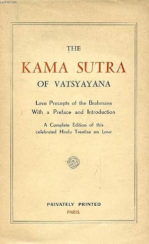 Seller image for THE KAMA SUTRA OF VATSYAYANA, LOVE PRECEPTS OF THE BRAHMANS for sale by Le-Livre
