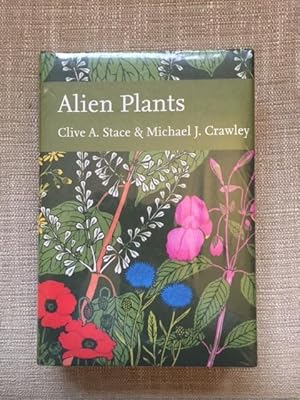 Seller image for Alien Plants (Collins New Naturalist Library, Book 129) for sale by Anytime Books