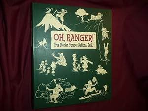 Imagen del vendedor de Oh, Ranger! A Book About National Parks. a la venta por BookMine