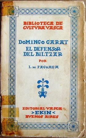 Bild des Verkufers fr Domingo Garat- El Defensor De Biltzar zum Verkauf von Libreria anticuaria El Hierofante