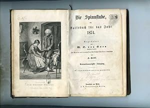 Die Spinnstube, ein Volksbuch für das Jahr 1874. Begründet von W. O. von Horn ( Wilhelm Oertel )....