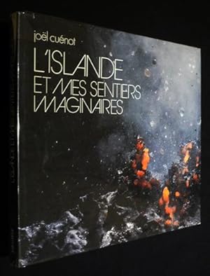 Seller image for L'Islande et mes sentiers imaginaires for sale by Abraxas-libris