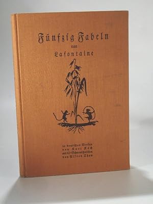 Seller image for Fnfzig Fabeln von Laffontaine in deutschen Versen von Kurt Koch. Mit 63 Scherenschnitten von Alfred Thon. for sale by Adalbert Gregor Schmidt
