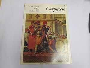 Image du vendeur pour I Maestri Del Colore 3: Carpaccio mis en vente par Goldstone Rare Books