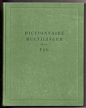 Imagen del vendedor de Dictionnaire multilingue de la Fdration Internationale des Gomtres : Edition trilingue Franais - Allemand - Anglais a la venta por MAGICBOOKS