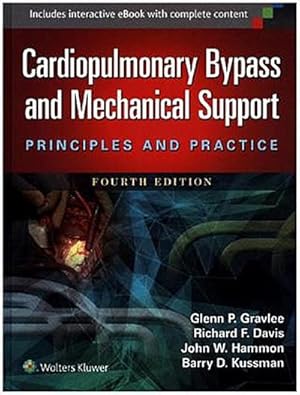 Seller image for Cardiopulmonary Bypass and Mechanical Support : Principles and Practice for sale by AHA-BUCH GmbH