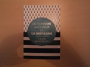 Bild des Verkufers fr Dictionnaire Amoureux De La Bretagne zum Verkauf von Le temps retrouv