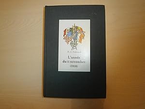 Imagen del vendedor de L'anne Du 11 Novembre 1918 a la venta por Le temps retrouv