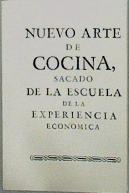 Imagen del vendedor de Nuevo Arte De Cocina Sacado De La Escuela De La Experiencia Econmica a la venta por Almacen de los Libros Olvidados