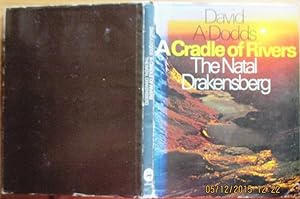 A Cradle of Rivers - the Natal Drakensberg
