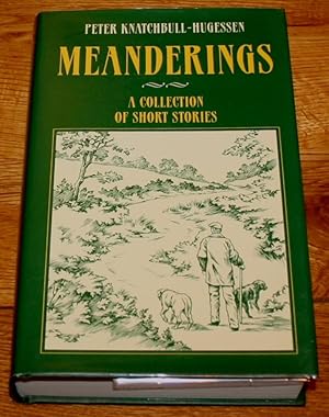 Meanderings. A Collection of Short Stories.