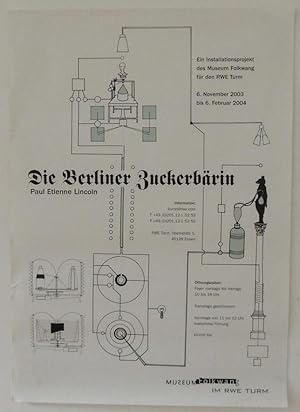 Die Berliner Zuckerbärin. Ein Installationsprojekt.Plakat. Poster.