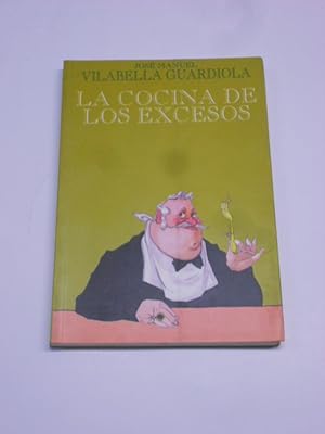 Imagen del vendedor de LA COCINA DE LOS EXCESOS. a la venta por Librera J. Cintas