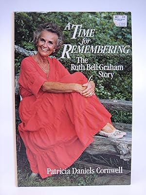 Seller image for A Time for Remembering: The Story of Ruth Bell Graham (First Edition) for sale by Shelley and Son Books (IOBA)