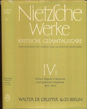 Bild des Verkufers fr Richard Wagner in Bayreuth (Unzeitgeme Betrachtungen IV). Nachgelassene Fragmente. Anfang 1875 bis Frhling 1876. zum Verkauf von Antiquariat Dwal