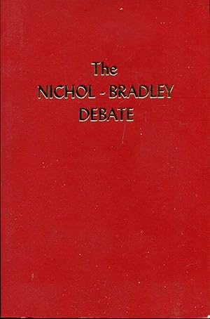 Imagen del vendedor de The Nichol-Bradley Debate a la venta por Pendleburys - the bookshop in the hills