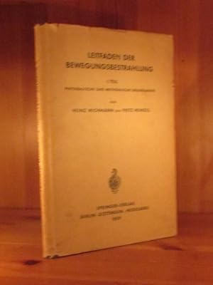 Leitfaden der Bewegungsbestrahlung. 1. Teil Physikalische und Methodische Grundlagen.