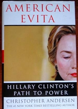 Image du vendeur pour American Evita: Hillary Clinton's Path To Power mis en vente par Canford Book Corral