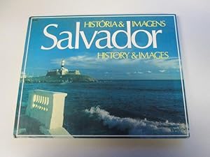 Imagen del vendedor de Salvador: Historia & Imagens/History & Images a la venta por Goldstone Rare Books