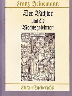 Der Richter und die Rechtsgelehrten. Justiz in früheren Zeiten.