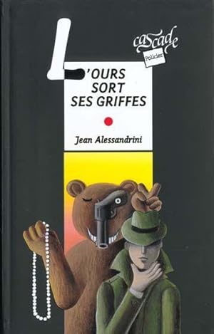 Seller image for L'ours sort ses griffes for sale by Chapitre.com : livres et presse ancienne