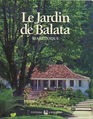 Image du vendeur pour Le Jardin de Balata, Martinique. mis en vente par Pennymead Books PBFA